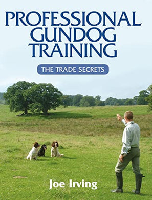 Professional Gundog Training - Joe Irving